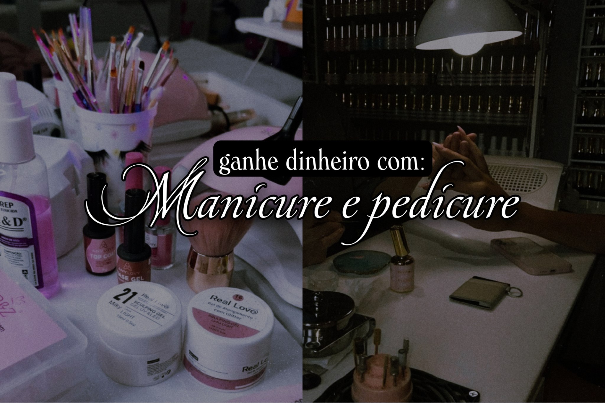 Ganhar dinheiro sendo Manicure e Pedicure