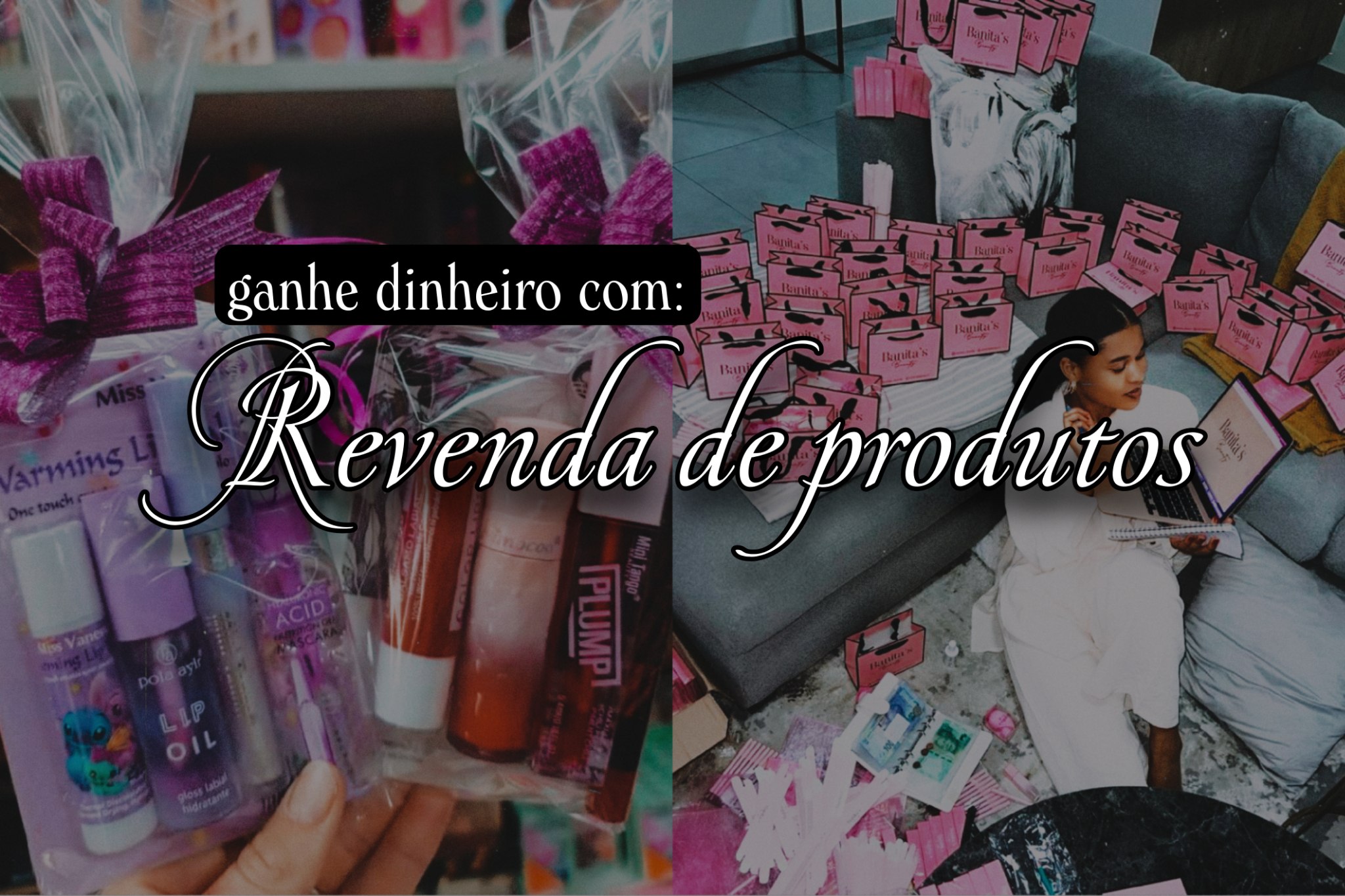 Ganhar dinheiro com Revenda de produtos